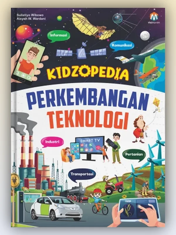 Sampul buku Kidzopedia Perkembangan Teknologi