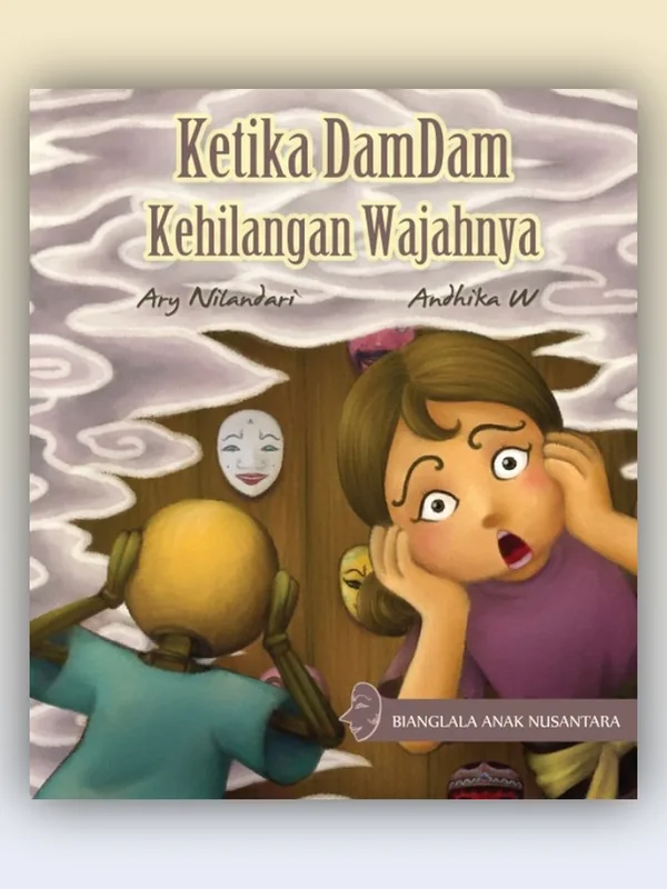 Sampul buku Ketika Damdam Kehilangan Wajahnya