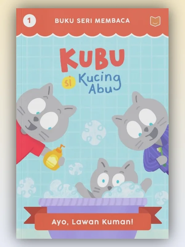 Sampul buku Kubu Si Kucing Abu: Ayo Lawan Kuman