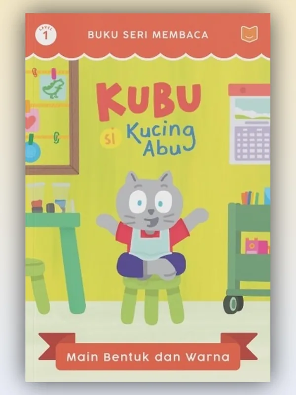 Sampul buku Kubu Si Kucing Abu: Main Bentuk dan Warna