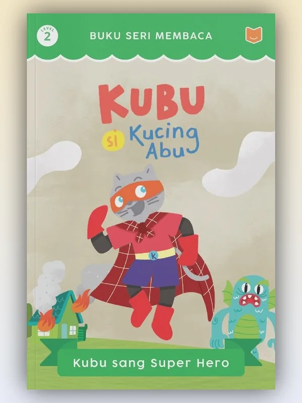 Sampul buku Kubu Si Kucing Abu: Kubu Sang Superhero