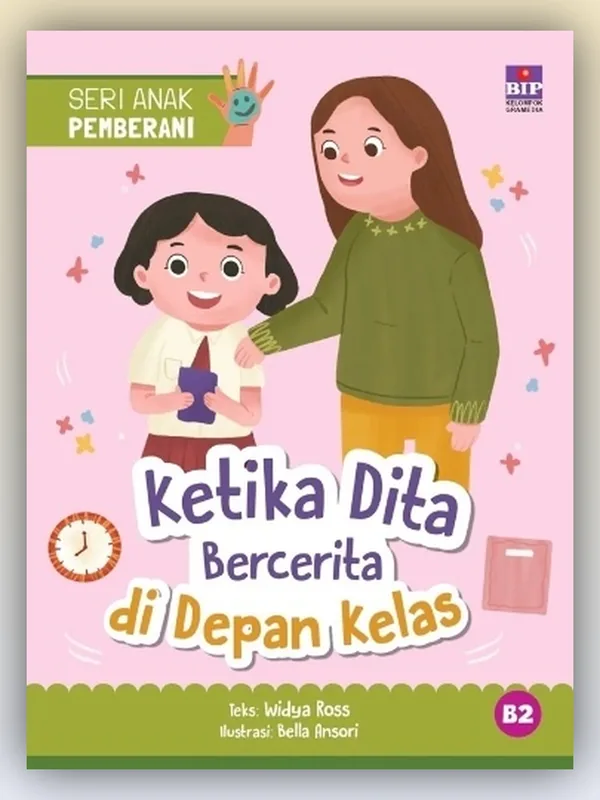 Sampul buku Seri Anak Pemberani: Ketika Dita Bercerita di Depan Kelas
