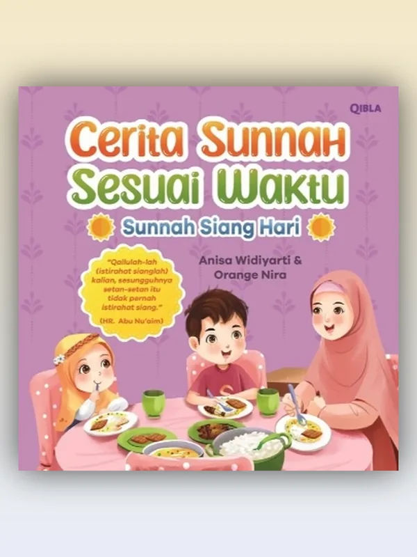Sampul buku Cerita Sunnah Sesuai Waktu: Sunnah Siang Hari
