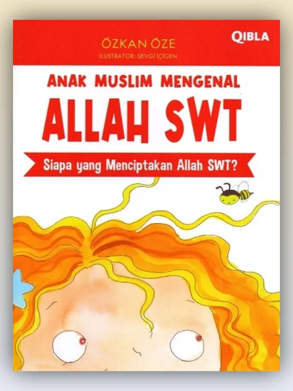 Sampul buku Anak Muslim Mengenal Allah: Siapa yang Menciptakan Allah SWT?
