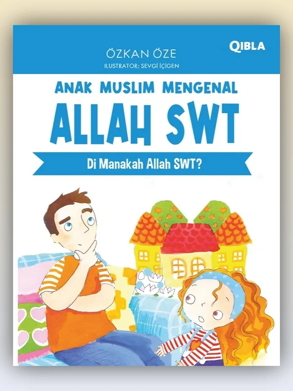 Sampul buku Anak Muslim Mengenal Allah: Di Manakah Allah SWT?
