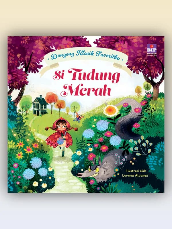 Sampul buku Dongeng Klasik Favoritku: Si Tudung Merah