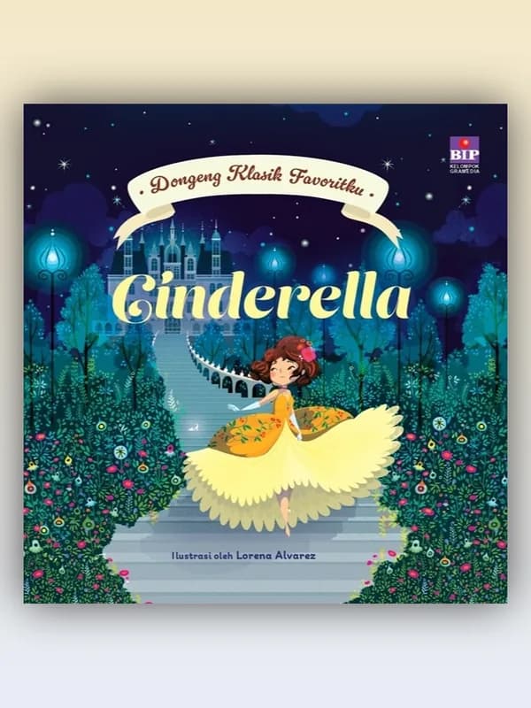 Sampul buku Dongeng Klasik Favoritku - Cinderella