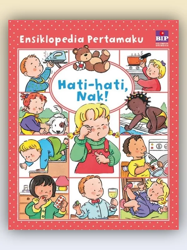 Sampul buku Ensiklopedia Pertamaku: Hati-Hati, Nak