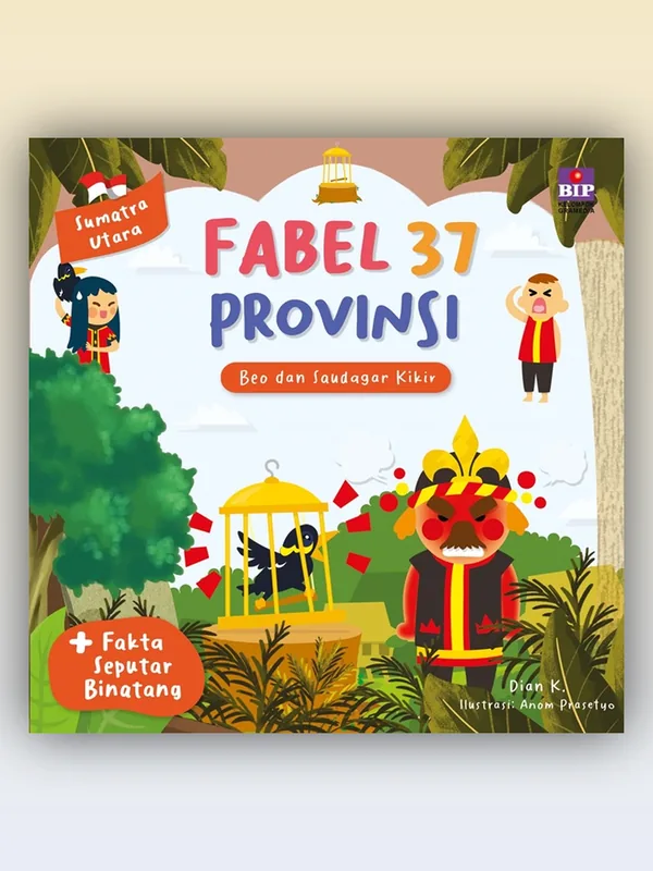 Sampul buku Fabel 37 Provinsi - Sumatera Utara - Beo dan Saudagar Kikir