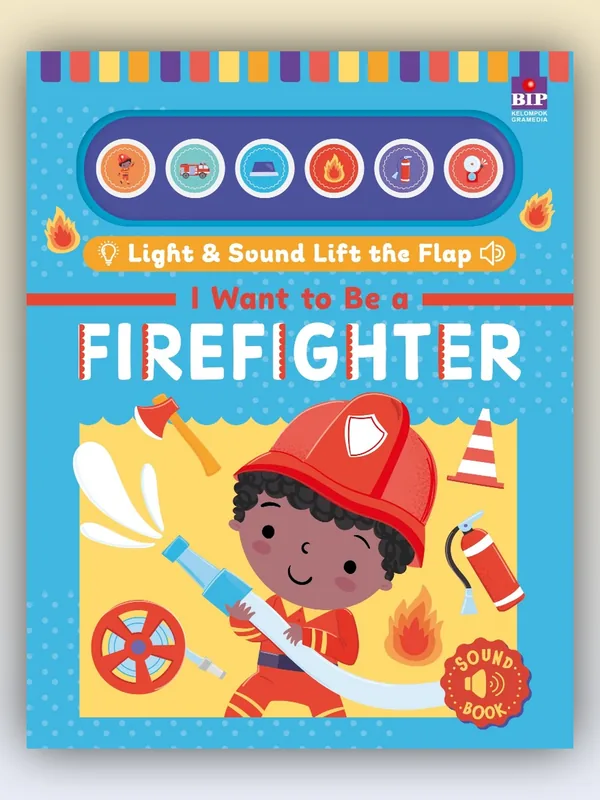 Sampul buku Light & Sound Lift the Flap - I Want to Be a Firefighter