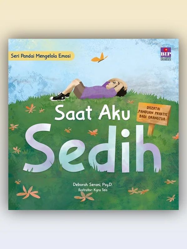 Sampul buku Seri Pandai Mengelola Emosi: Saat Aku Sedih