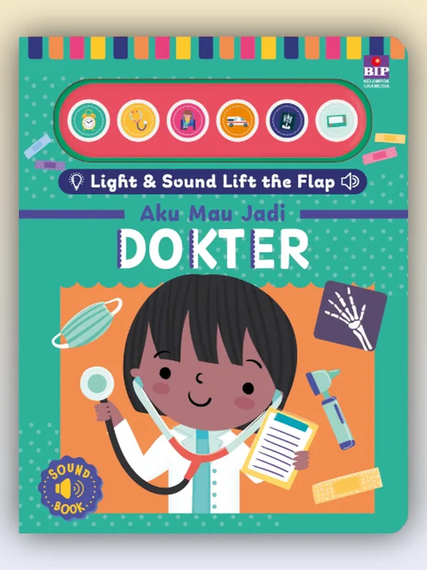 Sampul buku Light & Sound Lift the Flap - Aku Mau Jadi Dokter