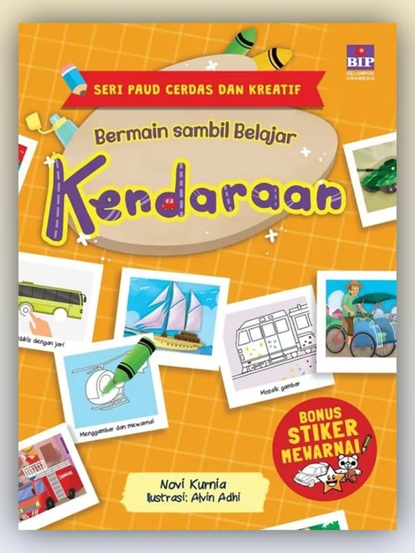 Sampul buku Seri PAUD Cerdas dan Kreatif Bermain Sambil Belajar : Kendaraan