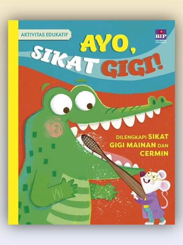 Sampul buku Aktivitas Edukatif: Ayo, Sikat Gigi!