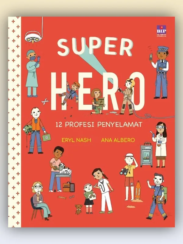 Sampul buku Super Hero: 12 Profesi Penyelamat