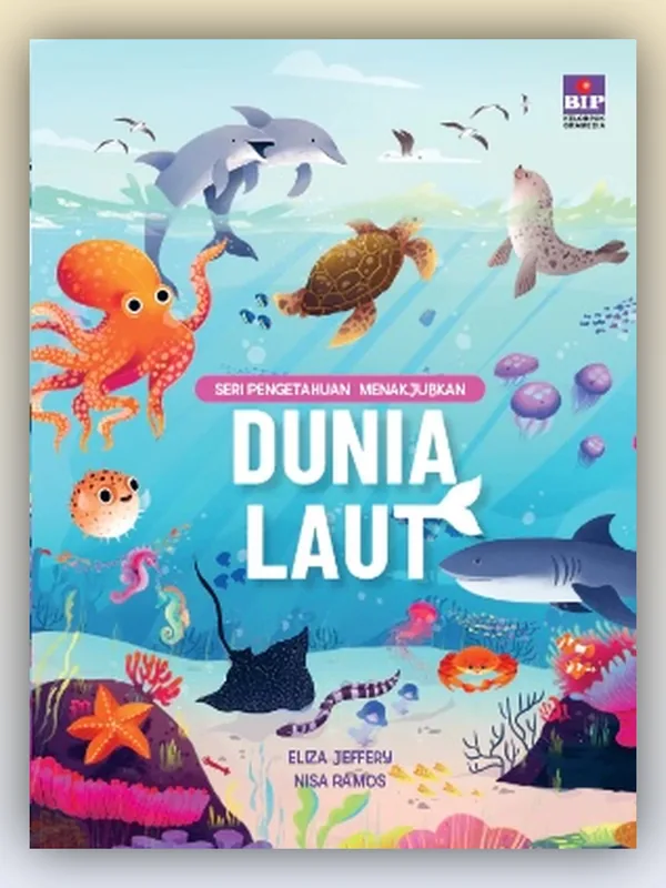 Sampul buku Seri Pengetahuan yang Menakjubkan: Dunia Laut