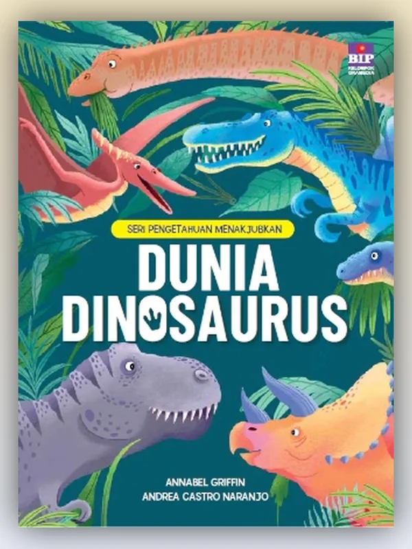 Sampul buku Seri Pengetahuan yang Menakjubkan: Dunia Dinosaurus
