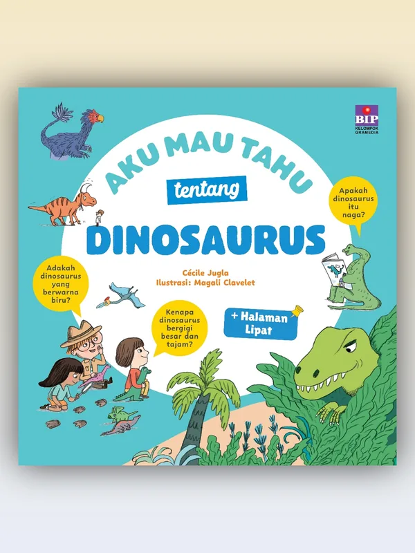 Sampul buku Aku Mau Tahu tentang Dinosaurus