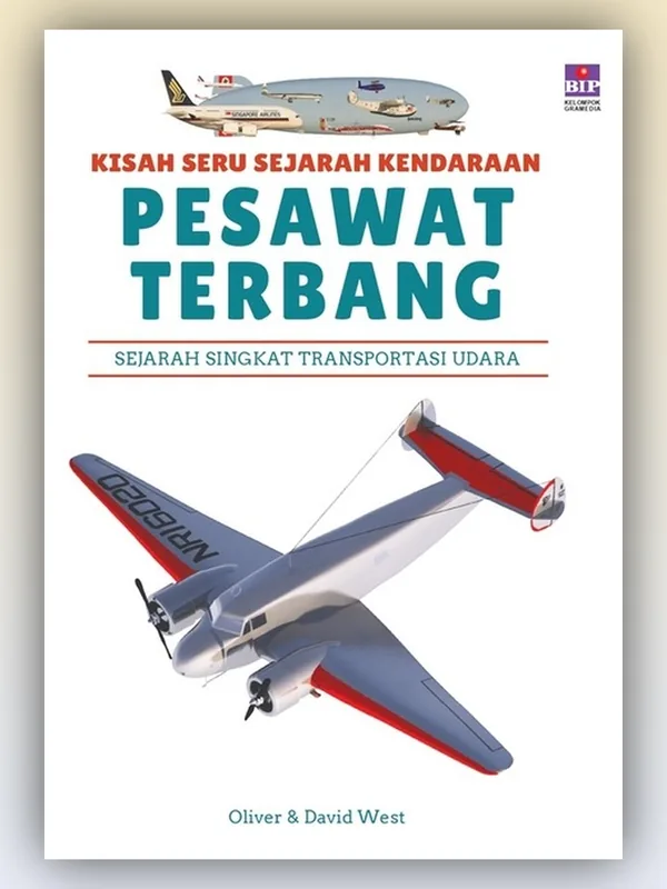Sampul buku Kisah Seru Sejarah Kendaraan: Pesawat Terbang