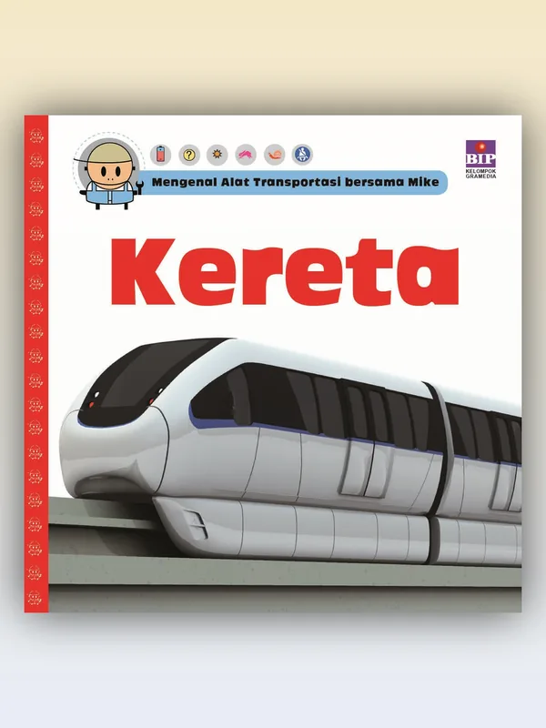 Sampul buku Mengenal Alat Transportasi Bersama Mike: Kereta