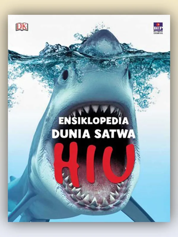 Sampul buku Ensiklopedia Dunia Satwa: Hiu dan Aneka Binatang Laut