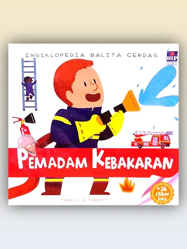 Sampul buku Ensiklopedia Balita Cerdas Pemadam Kebakaran