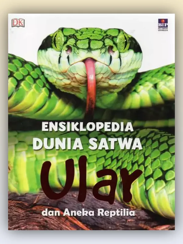 Sampul buku Ensiklopedia Dunia Satwa: Ular dan Aneka Reptilia