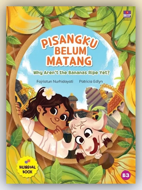 Sampul buku Pisangku Belum Matang (Why Aren't the Bananas Ripe Yet?)