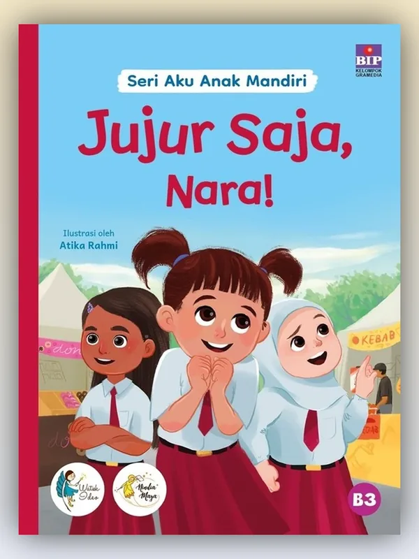 Sampul buku Seri Aku Anak Mandiri: Jujur Saja, Nara!