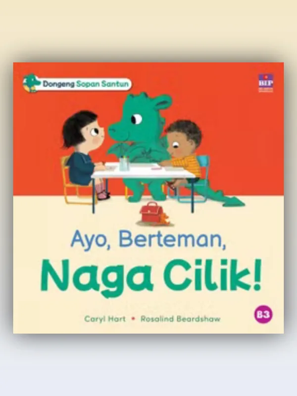 Sampul buku Dongeng Sopan Santun: Ayo, Berteman, Naga Cilik!