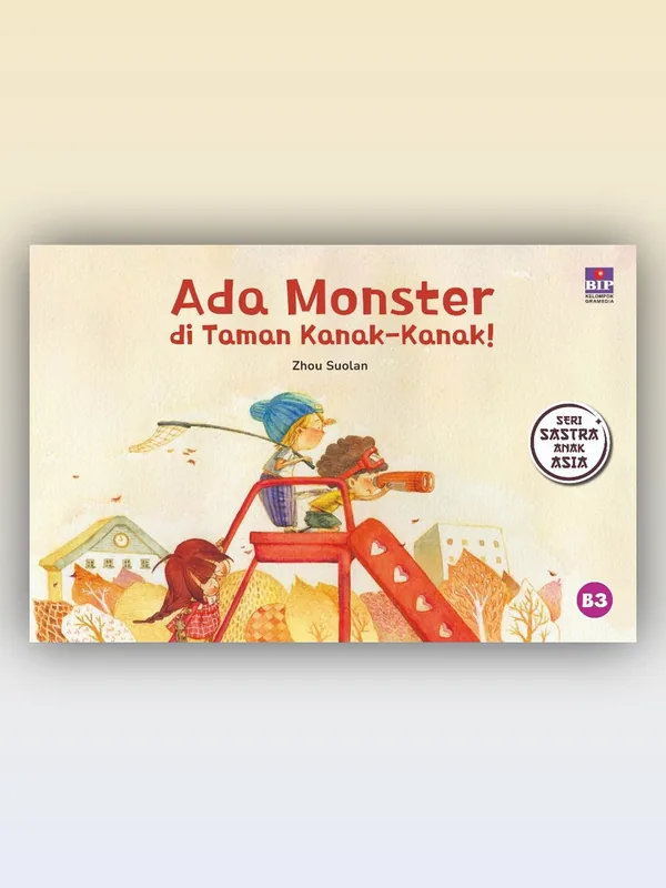 Sampul buku Seri Sastra Anak Asia: Ada Monster di Taman Kanak-Kanak!