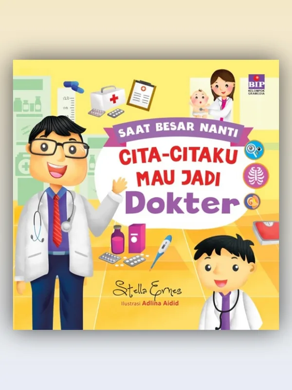 Sampul buku Saat Besar Nanti: Cita-Citaku Mau Jadi Dokter