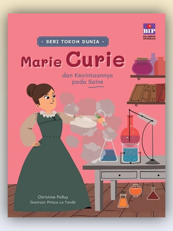 Sampul buku Seri Tokoh Dunia: Marie Curie dan Kecintaannya pada Sains