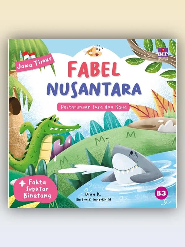 Sampul buku Seri Fabel Nusantara Jawa Timur: Pertarungan Sura dan Baya