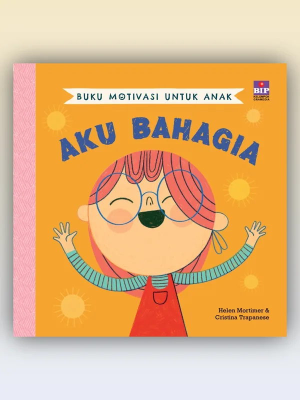 Sampul buku Buku Motivasi untuk Anak Aku Bahagia
