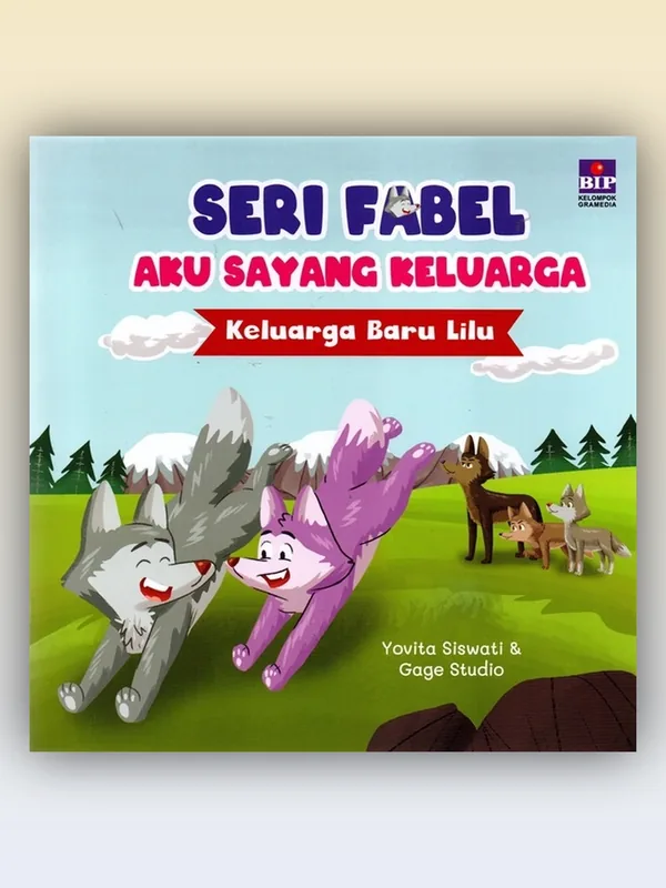 Sampul buku Seri Fabel Aku Sayang Keluarga: Keluarga Baru Lilu