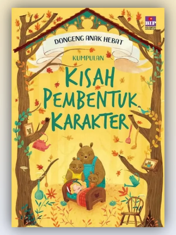Sampul buku Dongeng Anak Hebat: Kumpulan Kisah Pembentuk Karakter