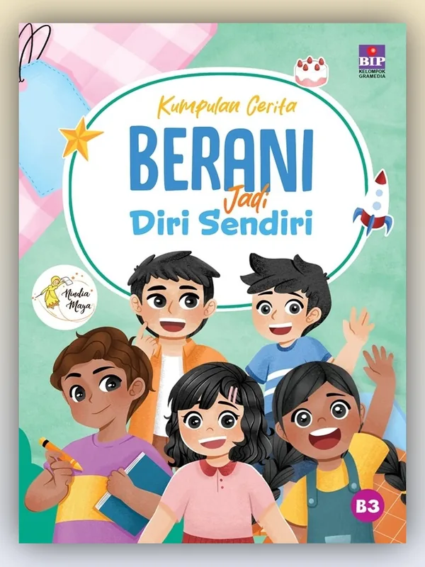 Sampul buku Kumpulan Cerita Berani Jadi Diri Sendiri