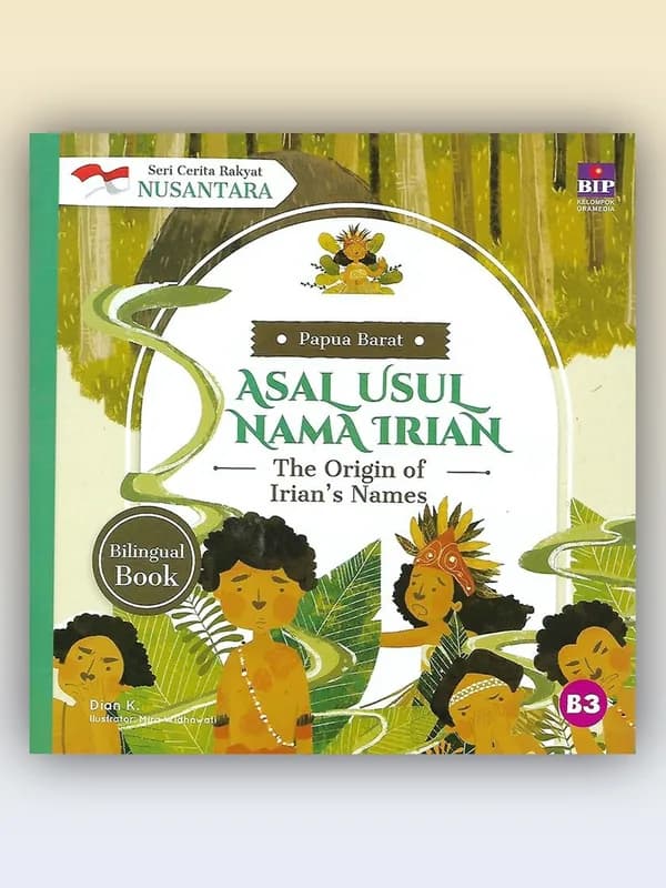 Sampul buku Seri Cerita Rakyat Nusantara Papua Barat: Asal Usul Nama Irian