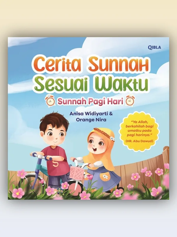 Sampul buku Cerita Sunnah Sesuai Waktu: Sunnah Pagi Hari
