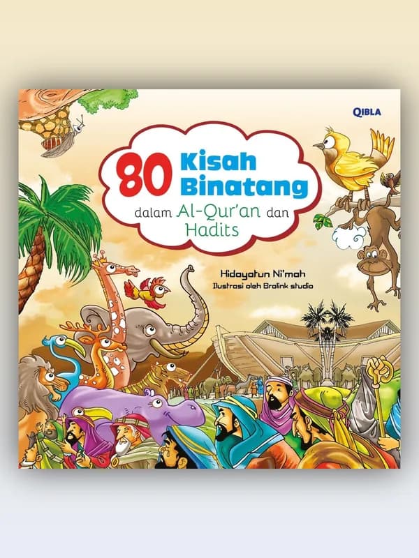 Sampul buku 80 Kisah Binatang dalam Al Quran & Hadits
