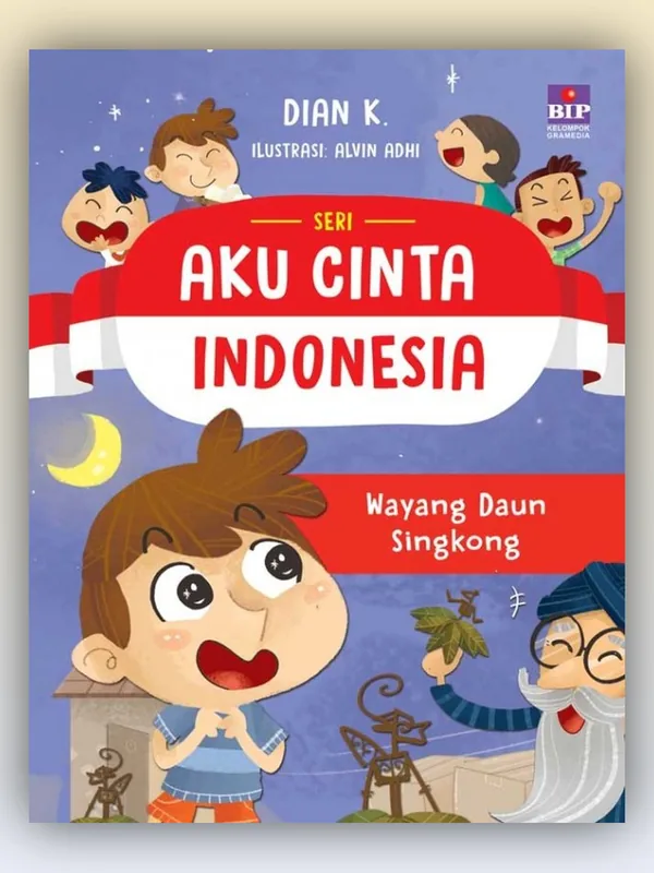 Sampul buku Seri Aku Cinta Indonesia: Wayang Daun Singkong