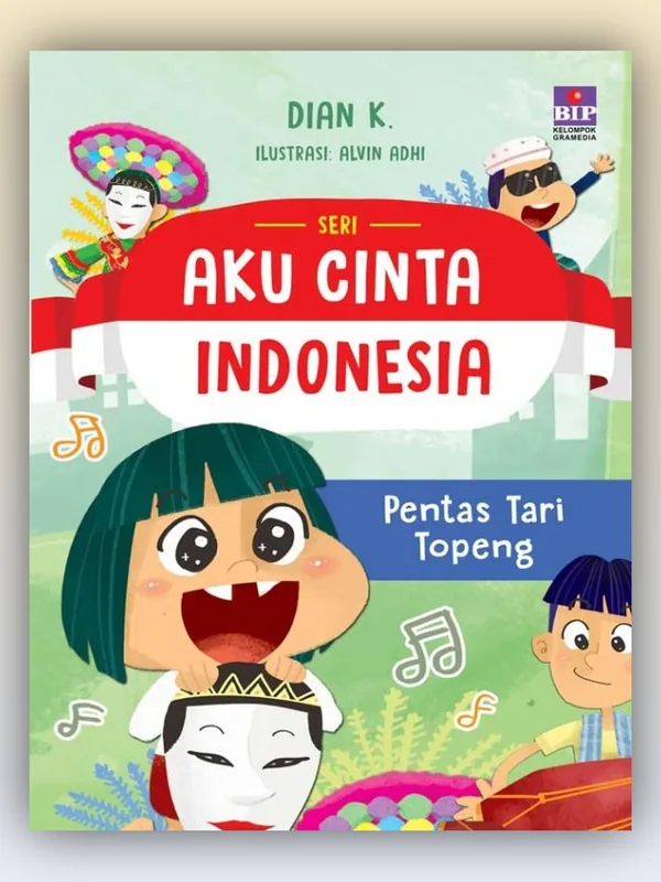 Sampul buku Seri Aku Cinta Indonesia: Pentas Tari Topeng