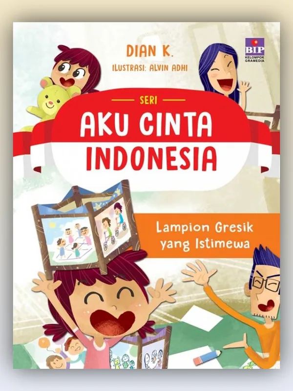 Sampul buku Seri Aku Cinta Indonesia: Lampion Gresik yang Istimewa