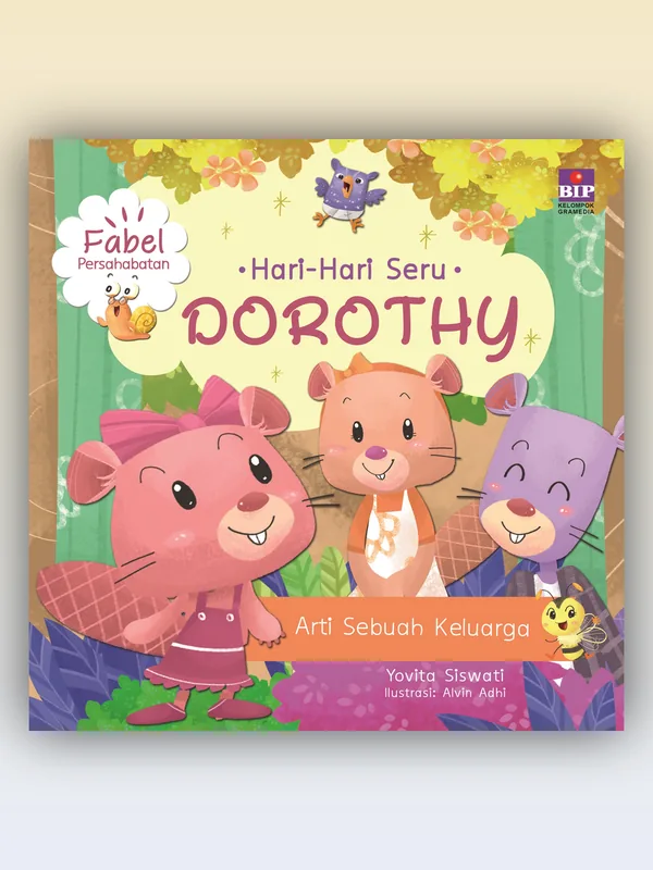 Sampul buku Hari-hari Seru Dorothy: Arti Sebuah Keluarga
