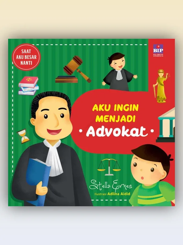 Sampul buku Aku Ingin Menjadi Advokat