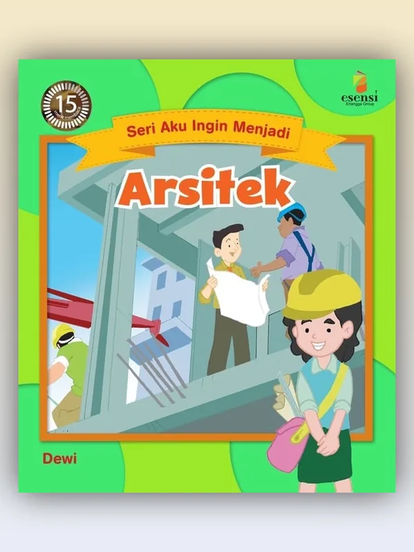 Sampul buku Aku Ingin Menjadi Arsitek