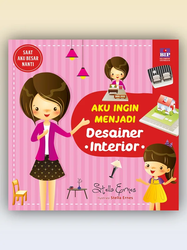 Sampul buku Aku Ingin Menjadi Desainer Interior