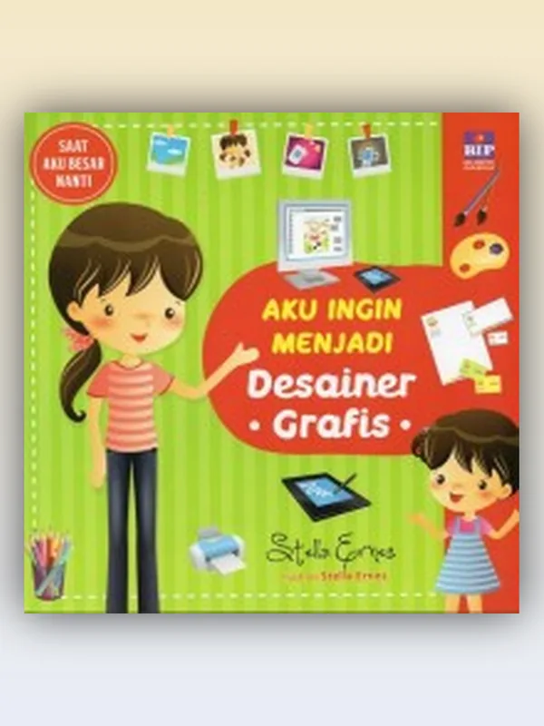 Sampul buku Aku Ingin Menjadi Desainer Grafis