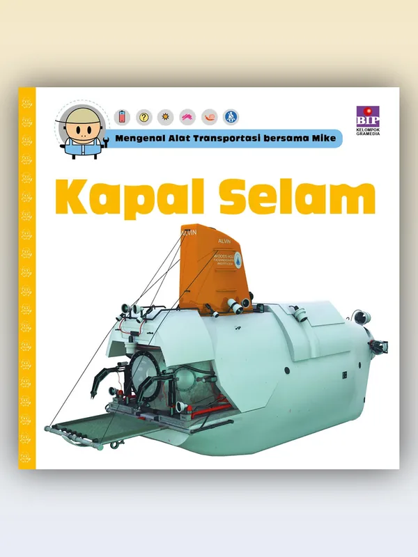 Sampul buku Mengenal Alat Transportasi Bersama Mike: Kapal Selam